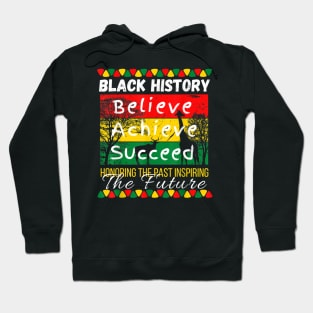 Honoring The Past Inspiring The Future Black History Month Hoodie